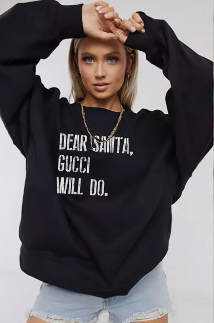 Dear Santa Sweatshirt